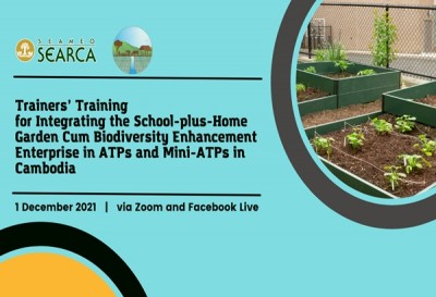 SEARCA and CE SAIN to lead E-training on School plus Home Garden cum Biodiversity Enhancement Enterprise (SHGBEE) in Cambodia